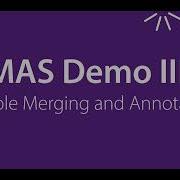 MAS Demo III Sample Merging And Annotations