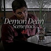 Demon Dean 4k Scene Pack 60fps