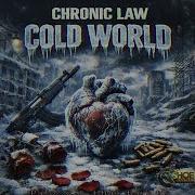 Chronic Law Cold World Official Audio
