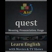 Quest Meaning Pronunciation Usage Learn English Vocabulary 𝟏𝟐𝟑 𝐆𝐨 𝐀𝐢𝐫