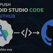 How To Upload Or Push Android Studio Project On Github Android Studio Code To GITHUB