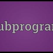 Subprogram Meaning