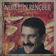 Kalbimdeki Yangın Nurettin Rençber