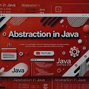 Abstraction In Java Explained With Examples Part 2