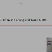 7 5 Impulse Or Dirac Forcing With Laplace Transforms Example 1