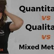 Qualitative Vs Quantitative Vs Mixed Methods Research How To Choose Research Methodology