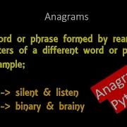 Anagrams In Python Easy Steps Without Using The Inbuilt Function Sorting Or Sorted