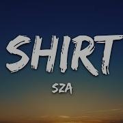 SZA Shirt Lyrics