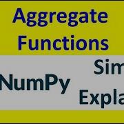 Aggregate Functions NumPy Part 15