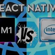 M1 MacBook Air Vs Intel MacBook Pro React Native Performance