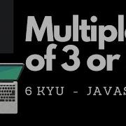 Multiples Of 3 Or 5 Codewars Livecoding