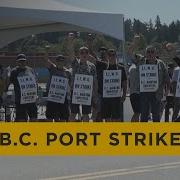 Impact Of B C Port Strike Your Morning