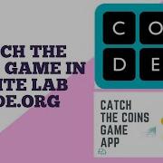 Catch The Coins Game In Sprite Lab Code Org