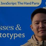 JavaScript The Hard Parts Classes And Prototypes OOP