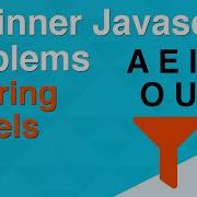 BEGINNER Javascript Practice Iteration Strings Filtering Out Characters From A String