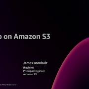 AWS Re Invent 2024 Dive Deep On Amazon S3 STG302