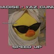 Hadise Yaz Günü Speed Up