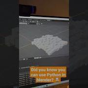 Did You Know You Can Use Python In Blender I Didn T Blender Python