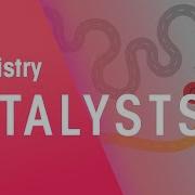 What Are Catalysts Reactions Chemistry FuseSchool
