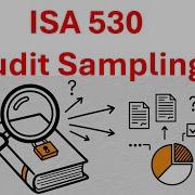 Стандарт ISA 530 Методы и процедуры аудиторской выборки