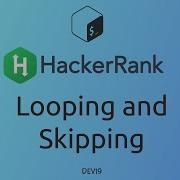 2 Looping And Skipping HackerRank Linux Shell