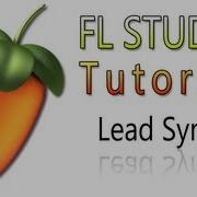 FL Studio 11 Tutorial How To Make An Arp Lead Synth