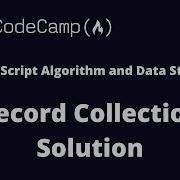 Record Collection JavaScript Algorithms And Data Structures FreeCodeCamp Solution