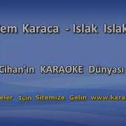 Cem Karaca ISLAK ISLAK Karaoke Açıklama