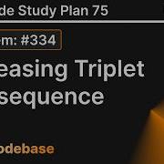 Increasing Triplet Subsequence LeetCode 334 Medium LeetCode Study Plan