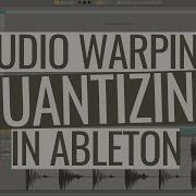 Audio Warping квантизация звука в Ableton