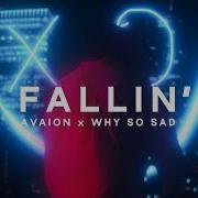 AVAION Why So Sad Fallin Official Video