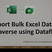 Import Bulk Excel Data To Dataverse Using Dataflows