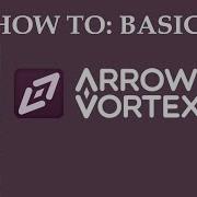 How To Use ArrowVortex The Basics