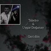Taladro Uygar Doğanay Geri Dön Mix