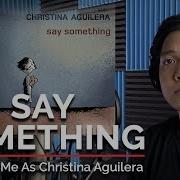 Say Something Male Part Only Karaoke A Great Big World Ft Christina Aguilera