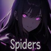 Nightcore Spiders AFROUZEN Decabrsky FAVIA