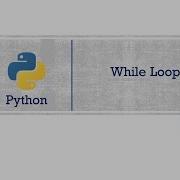 11 While Loop In Python Python For Beginners Python Whileloop