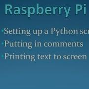 6 Raspberry Pi Printing Hello World On Screen