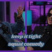 Squat Comedy Keep It Tight Deirdre O Kane Emma Doran
