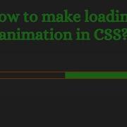 How To Make Loading Animation In CSS Webdeveloper Javascript Frontend Animation Html5 Css3