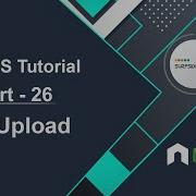 Node JS Tutorial File Upload