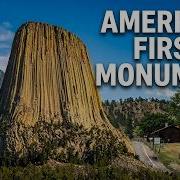 Devils Tower S Hidden Story America S First Monument