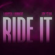Larissa Lambert Jay Sean Ride It Official Lyric Video