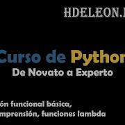 Curso De Python De Novato A Experto Programación Funcional Listas Por Comprensión Lambda 6