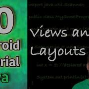 Android App Development Tutorial 10 Views And Layouts Java