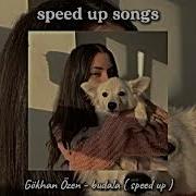 Gökhan Özen Budala Speed Up