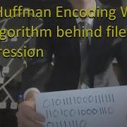 Huffman Encoding Example Zipping Compressing Text