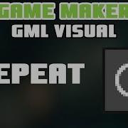 Repeat GameMaker GML Visual