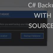 How To Make Backup Database Software In C With Programming Free Backup Form Source Code Csharp