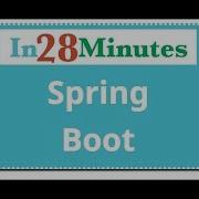 Introduction To Spring Boot In 10 Minutes